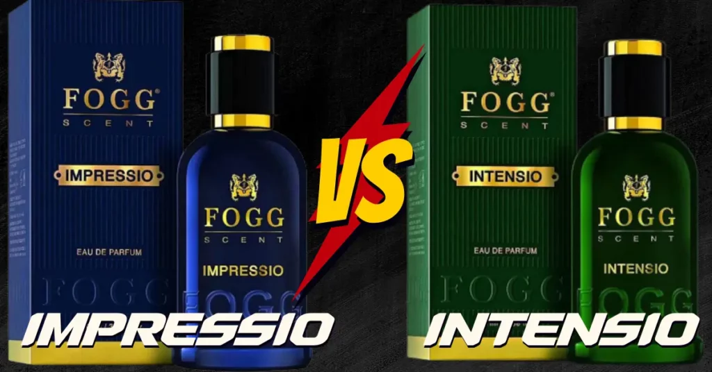 Fogg Intensio vs Fogg Impressio
