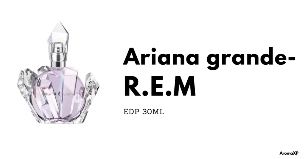 Best Ariana grande Perfumes - REM