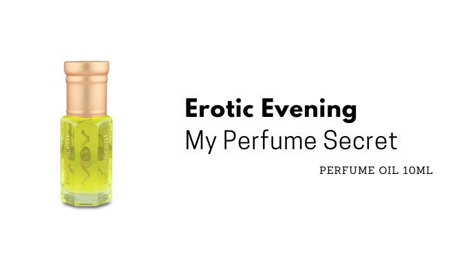 My Perfume Secret-Erotic Evening | Best Attar in India